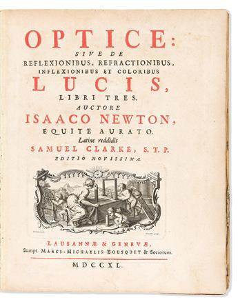 Newton, Sir Isaac (1642-1726) Optice: Sive de Reflexionibus, Refractionibus, Inflexionibus et Coloribus Lucis, Libri Tres.